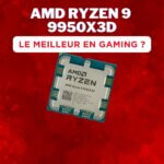 Processeur AMD Ryzen 9 9950X3D avec ses 16 cœurs et 32 threads