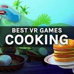 Top 5 des jeux de cuisine et de cuisine VR