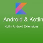 Fonctionnalités Kotlin utiles pour améliorer le développement de votre application Android