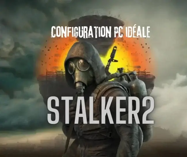 Configuration PC idéale pour Stalker 2 avec image du jeu en arrière-plan