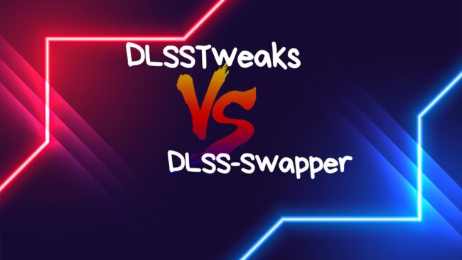 Comparaison entre DLSSTweaks et DLSS Swapper pour optimiser les performances de jeu, présentée par Wii-Attitude.fr.